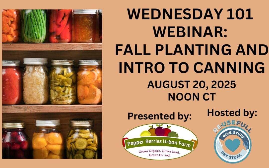 Wednesday 101 Webinar: Fall Planting and Intro to Canning