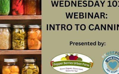 Watch our latest Wednesday 101 Webinar on Canning