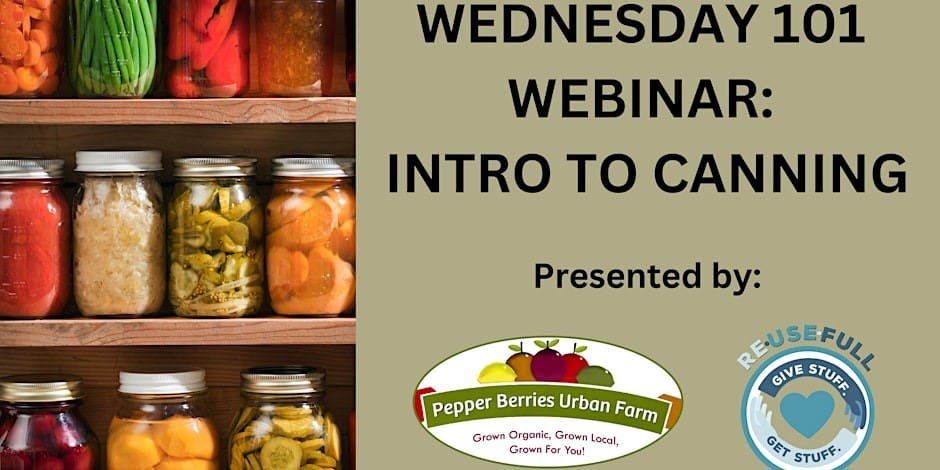 Watch our latest Wednesday 101 Webinar on Canning