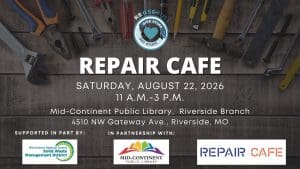 repair cafe riverside kcmo august 2026