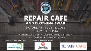 Repair Cafe Waldo Kansas City, MO July 2026