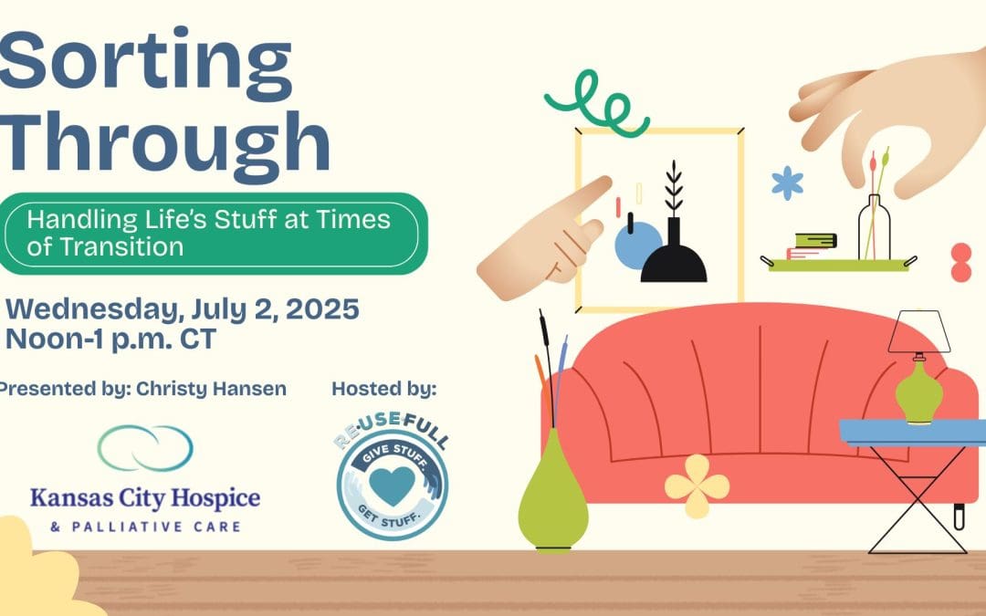 Wednesday 101 Webinar – Sorting Through: Handling Life’s Stuff at Times of Transition